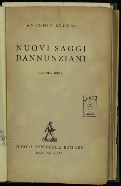 Nuovi saggi dannunziani : seconda serie / Antonio Bruers