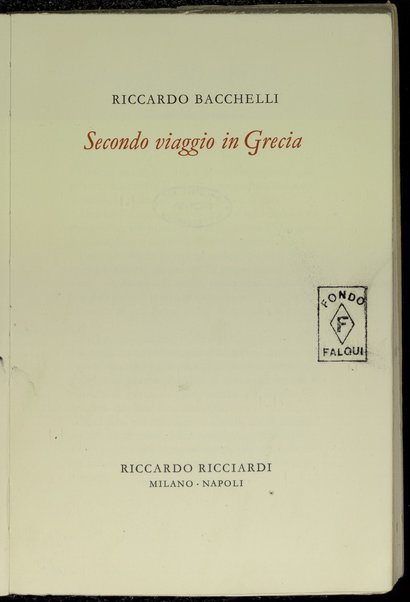 Secondo viaggio in Grecia / Riccardo Bacchelli