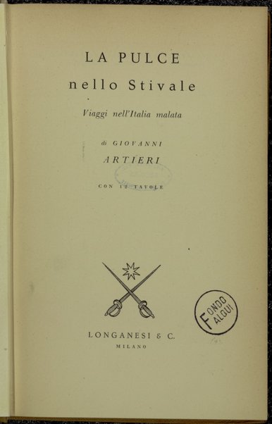 La pulce nello stivale : viaggi nell'Italia malata / di Giovanni Artieri