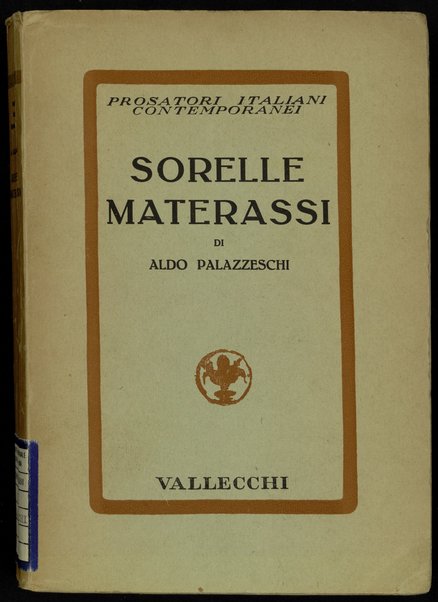 Sorelle Materassi : romanzo / Aldo Palazzeschi