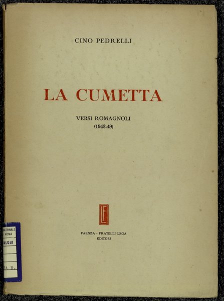 La cumetta : versi romagnoli, 1942-49 / Cino Pedrelli