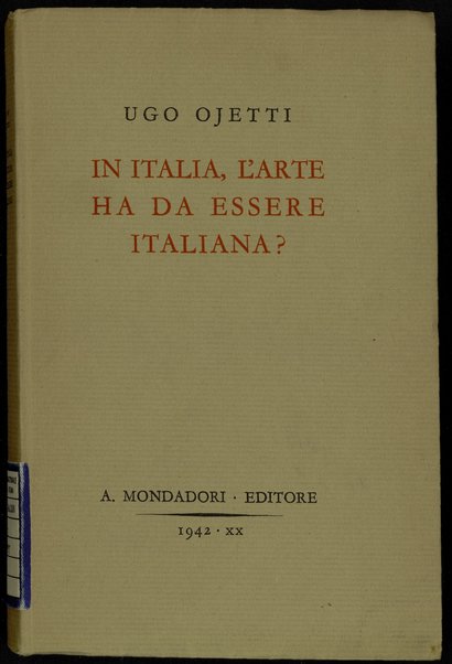 In Italia, l'arte ha da essere italiana? / Ugo Ojetti