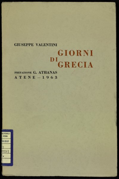 Giorni di Grecia / Giuseppe Valentini ; con una prefazione di G. Athanas