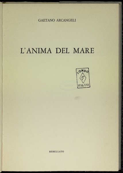 L'anima del mare / Gaetano Arcangeli