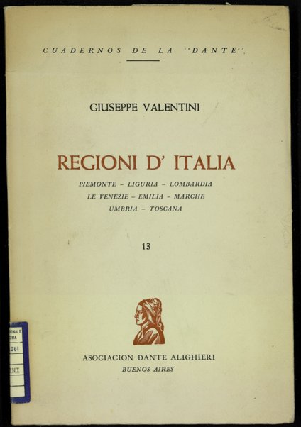 [1]: Piemonte, Liguria, Lombardia, Le Venezie, Emilia, Marche, Umbria, Toscana / Giuseppe Valentini