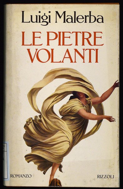 Le pietre volanti / Luigi Malerba