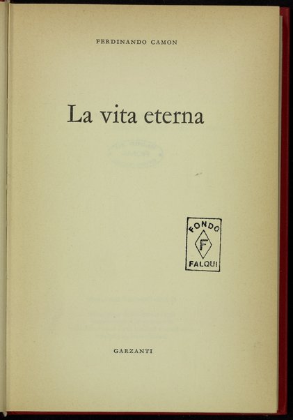 La vita eterna / Ferdinando Camon