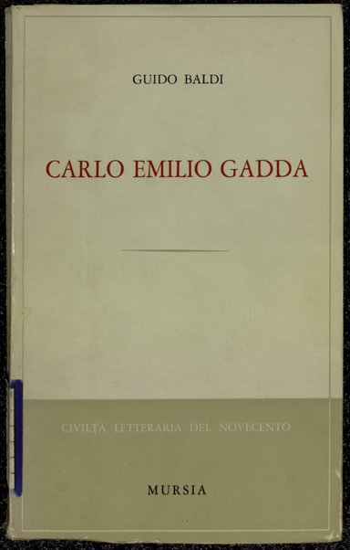 Carlo Emilio Gadda / Guido Baldi