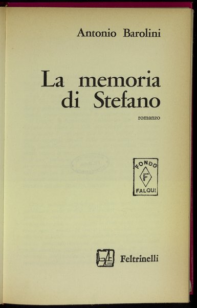 La memoria di Stefano : romanzo / Antonio Barolini