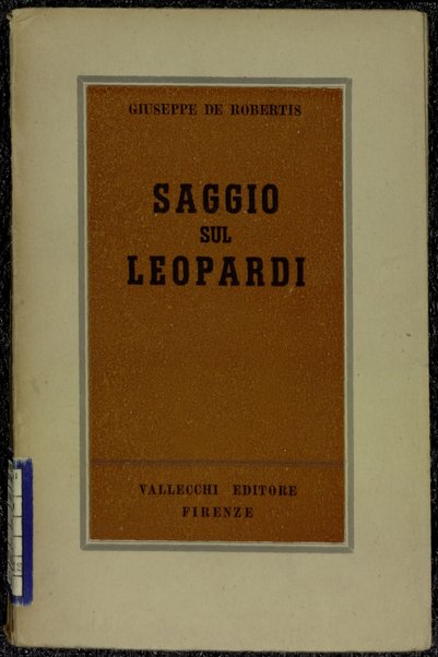 Saggio sul Leopardi / Giuseppe De Robertis