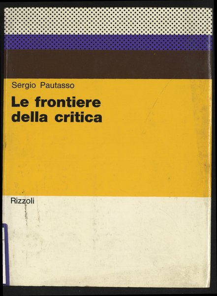 Le frontiere della critica / Sergio Pautasso
