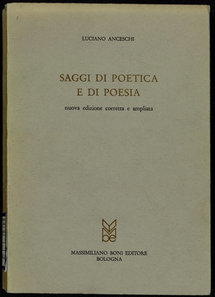 Saggi di poetica e di poesia / Luciano Anceschi