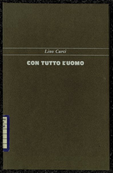 Con tutto l'uomo / Lino Curci