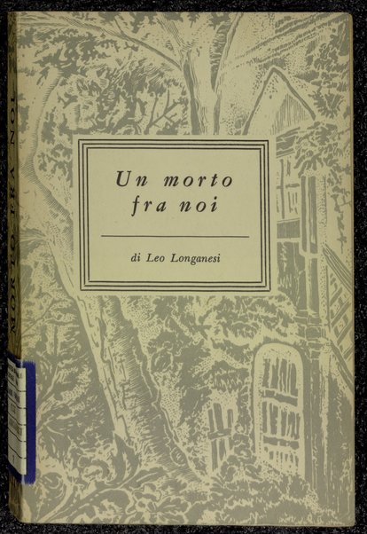 Un morto fra noi / di Leo Longanesi