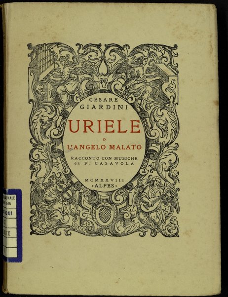 Uriele, o L'angelo malato / Cesare Giardini ; racconto con musiche di F. Casavola