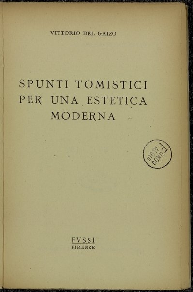 Spunti tomistici per una estetica moderna / Vittorio Del Gaizo