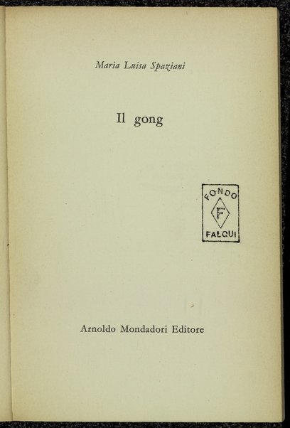 Il gong / Maria Luisa Spaziani