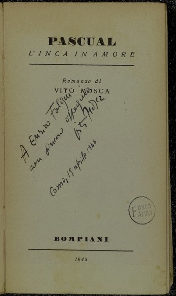 Pascual l'Inca in amore : romanzo / di Vito Mosca