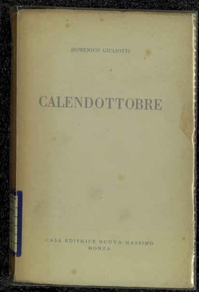 Calendottobre / Domenico Giuliotti ; [prefazione di Giovanni Papini!