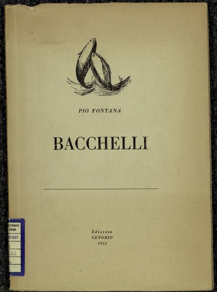 Bacchelli : guida alla lettura dell'opera narrativa / Pio Fontana