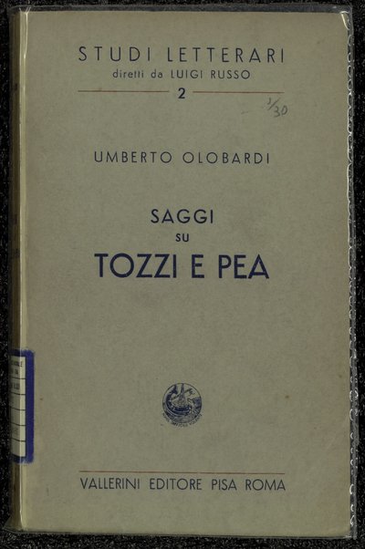 Saggi su Tozzi e Pea / Umberto Olobardi