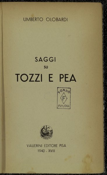 Saggi su Tozzi e Pea / Umberto Olobardi