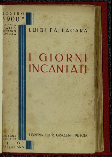 I giorni incantati / Luigi Fallacara