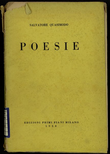 Poesie / Salvatore Quasimodo ; con un saggio di Oreste MacrÃ¬ sulla poetica della parola e bibliografia a cura di Giancarlo Vigorelli