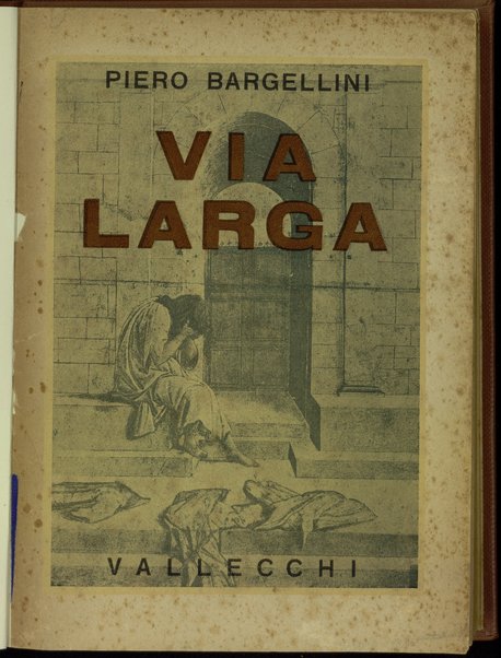 Via Larga / Piero Bargellini