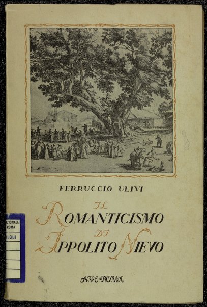 Il romanticismo di Ippolito Nievo / Ferruccio Ulivi