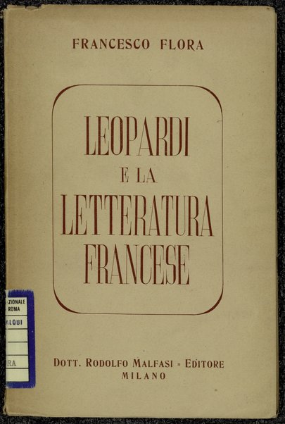 Leopardi e la letteratura francese / Francesco Flora