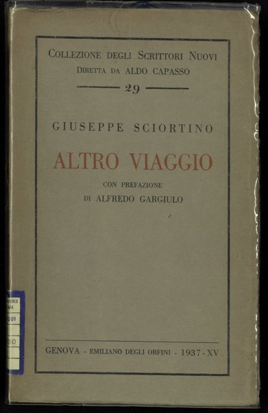 Altro viaggio / Giuseppe Sciortino ; con prefazione di Alfredo Gargiulo