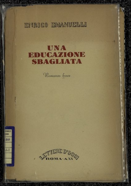 Una educazione sbagliata : romanzo breve / Enrico Emanuelli