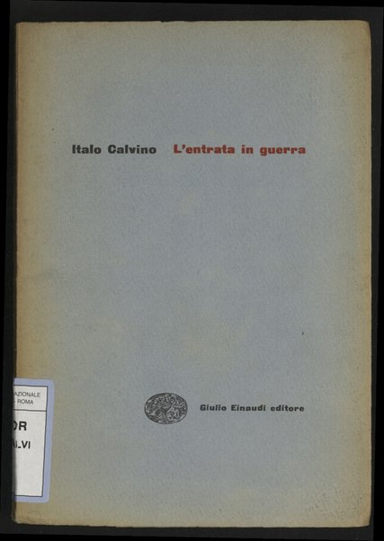 L'entrata in guerra / Italo Calvino