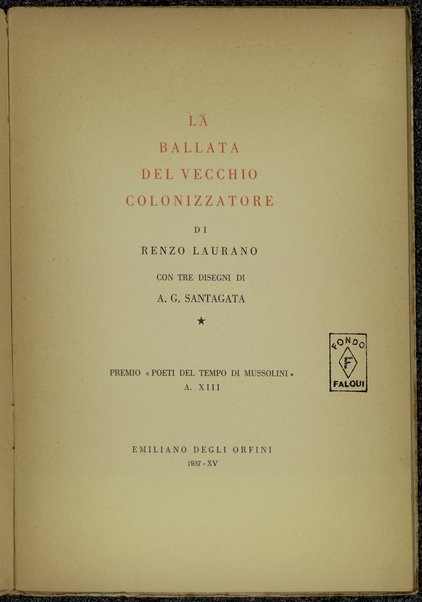 La ballata del vecchio colonizzatore / di Renzo Laurano ; con tre disegni di A. G. Santagata