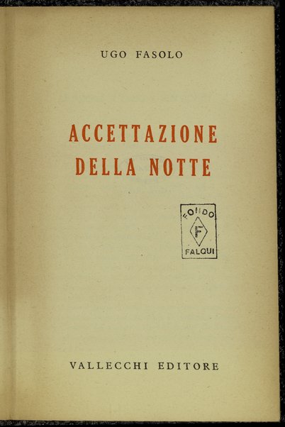 Accettazione della notte / Ugo Fasolo