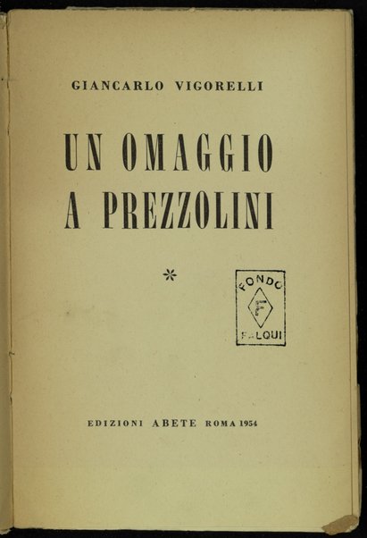 Un omaggio a Prezzolini / Giancarlo Vigorelli