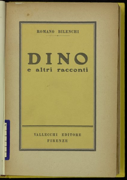 Dino e altri racconti / Romano Bilenchi