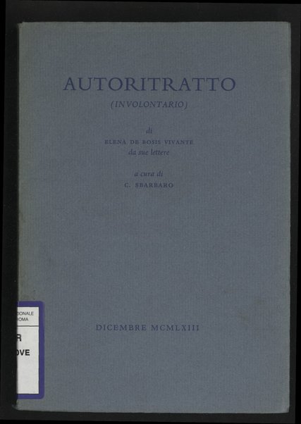 Autoritratto (involontario) di Elena De Bosis Vivante da sue lettere / a cura di Camillo Sbarbaro