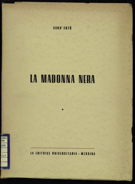 La Madonna nera / Vann'AntÃ²