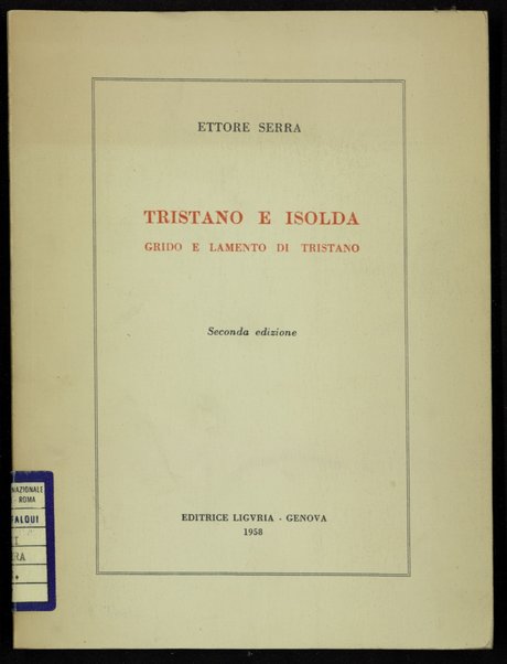 Tristano e Isolda : grido e lamento di Tristano / Ettore Serra