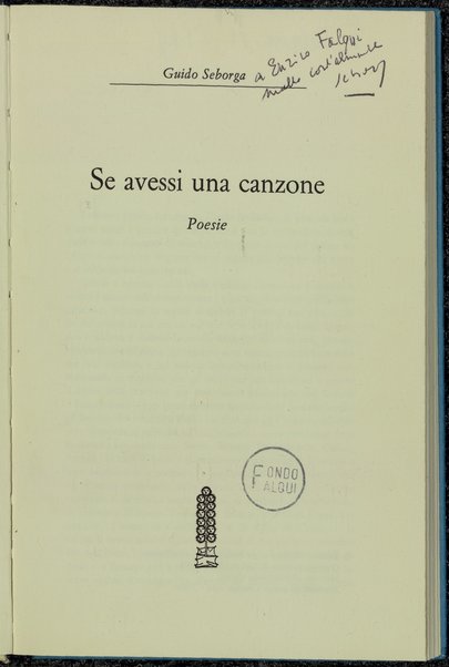 Se avessi una canzone : poesie / Guido Seborga