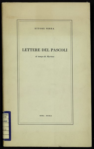 Lettere del Pascoli al tempo di Myricae / Ettore Serra