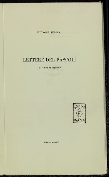 Lettere del Pascoli al tempo di Myricae / Ettore Serra