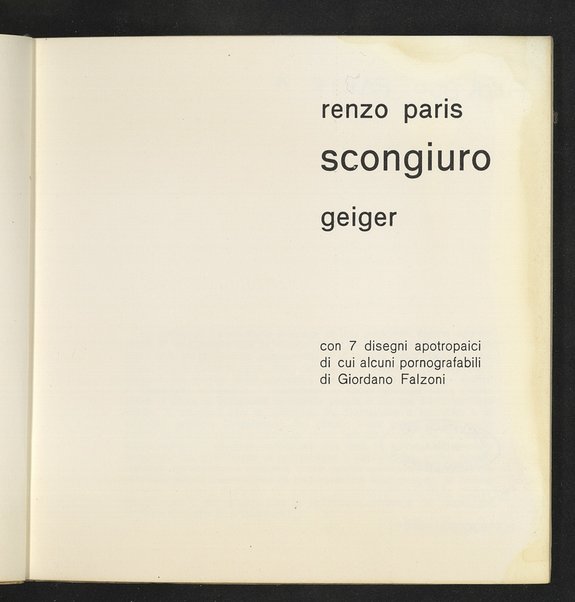 Scongiuro : geiger / Renzo Paris ; con sette disegni apotropaici di cui alcuni pornografabili di Giordano Falzoni