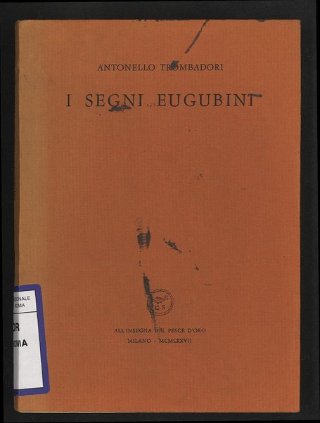 I segni eugubini / Antonello Trombadori