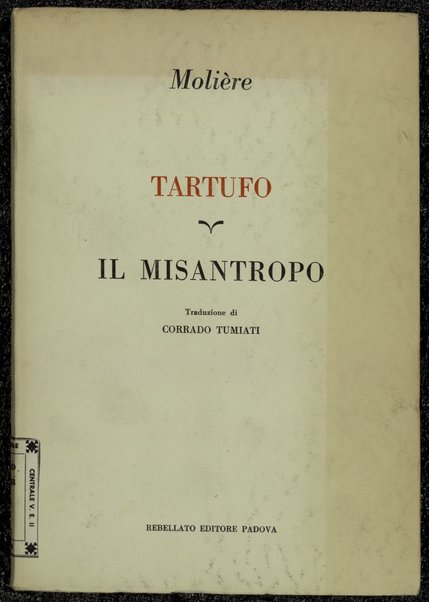 Tartufo ; Il misantropo / traduzione di Corrado Tumiati