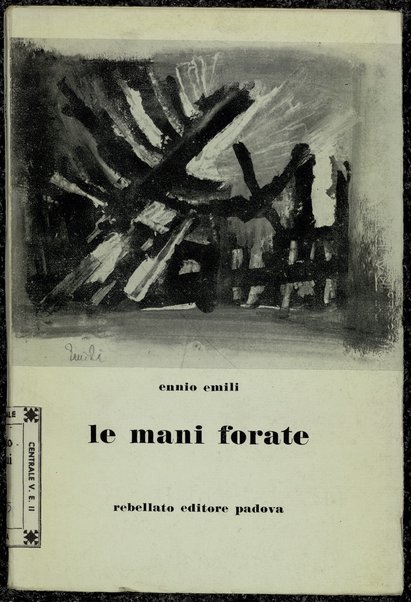 Le mani forate / Ennio Emili