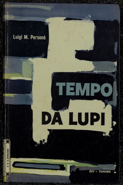 Tempo da lupi / Luigi M. PersonÃ¨