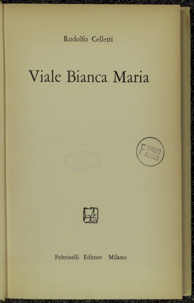 Viale Bianca Maria / Rodolfo Celletti